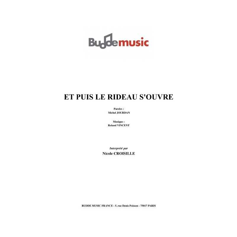 ET PUIS LE RIDEAU S'OUVRE