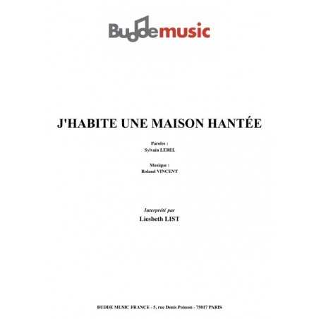 J'HABITE UNE MAISON HANTÉE