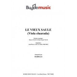 LE VIEUX SAULE (VIOLA ELUARADA)