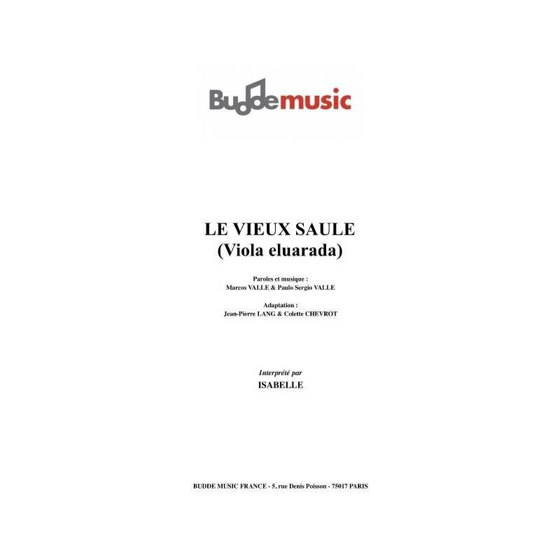 LE VIEUX SAULE (VIOLA ELUARADA)