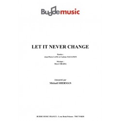 LET IT NEVER CHANGE