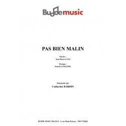 PAS BIEN MALIN