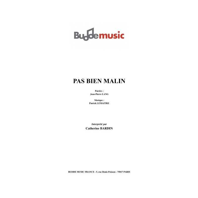 PAS BIEN MALIN