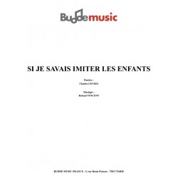 SI JE SAVAIS IMITER LES ENFANTS