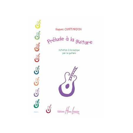 PRÉLUDE À LA GUITARE - INITIATION À LA MUSIQUE PAR LA GUITARE