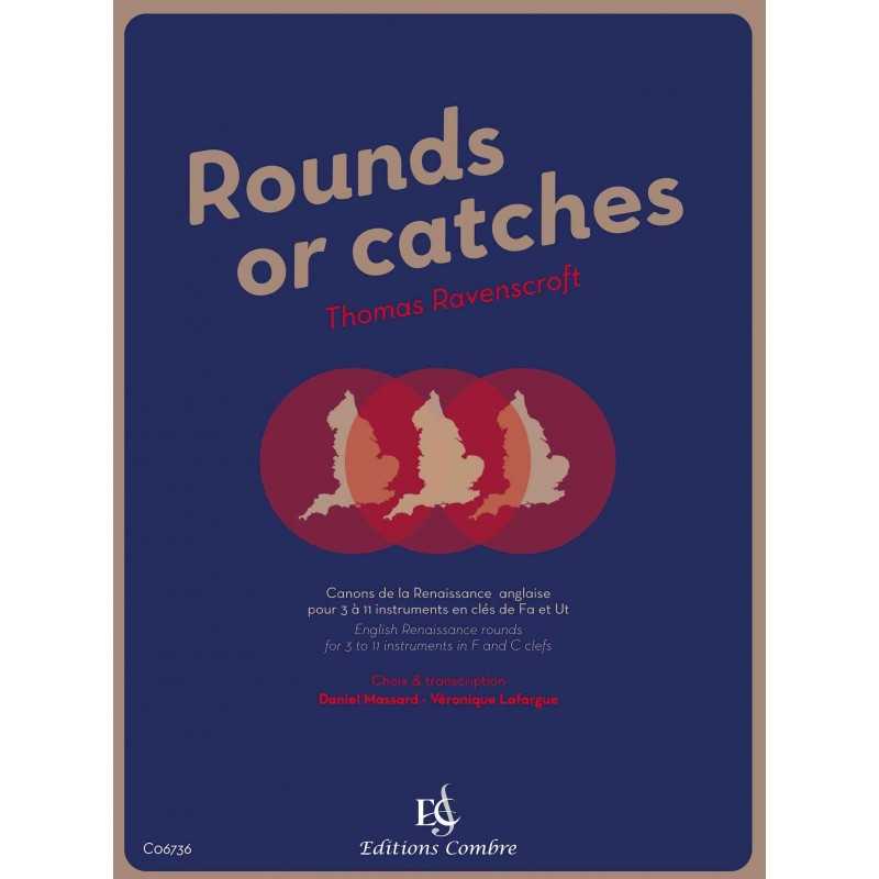 ROUNDS OR CATCHES