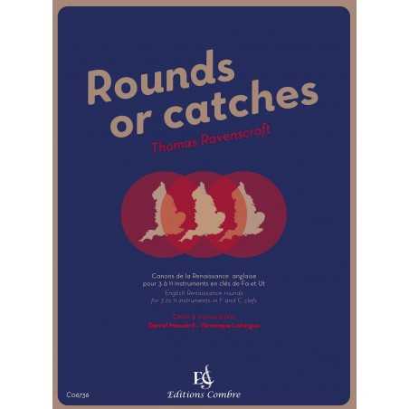 ROUNDS OR CATCHES