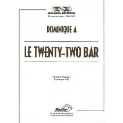 LE TWENTY-TWO BAR dominique A partition