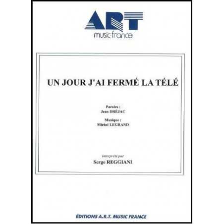 UN JOUR J'AI FERMÉ LA TÉLÉ