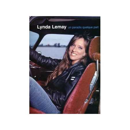 LYNDA LEMAY - UN PARADIS QUELQUE PART