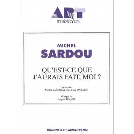 QU'EST-CE QUE J'AURAIS FAIT, MOI 
