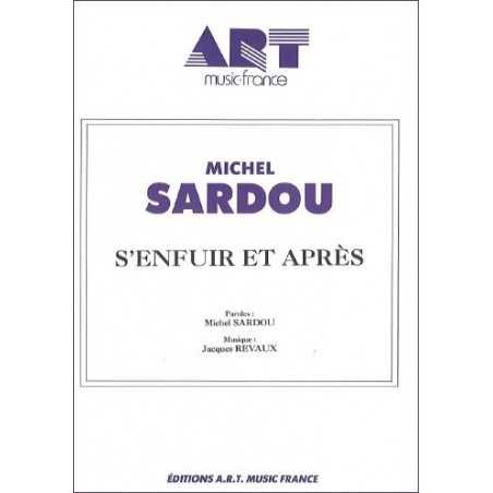 S'ENFUIR ET APRÈS