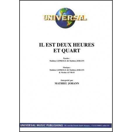 IL EST DEUX HEURES ET QUART