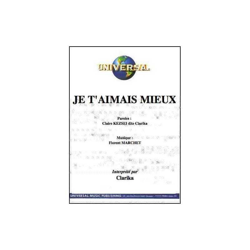 JE T'AIMAIS MIEUX