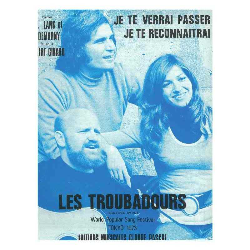 JE TE VERRAI PASSER JE TE RECONNAITRAI