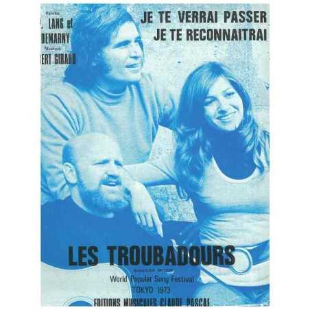 JE TE VERRAI PASSER JE TE RECONNAITRAI