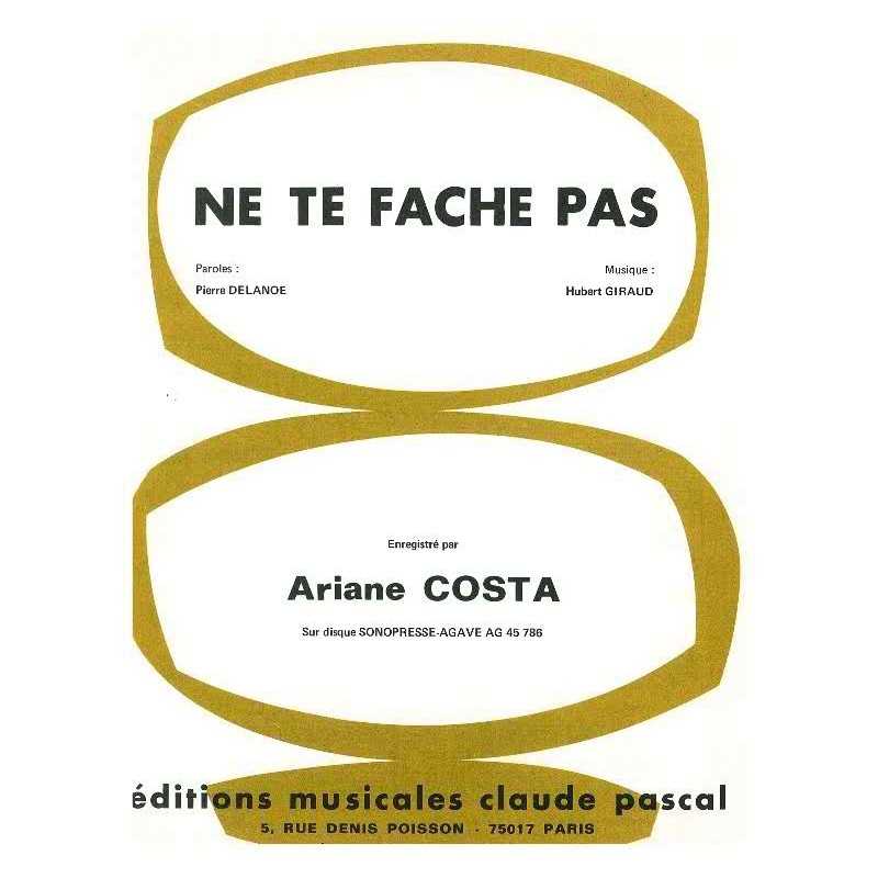NE TE FACHE PAS