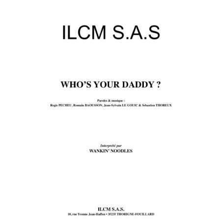WHO’S YOUR DADDY ?