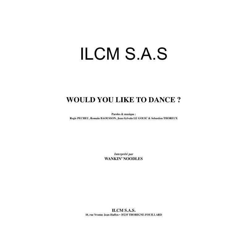 WOULD YOU LIKE TO DANCE ?