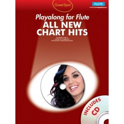 GUEST SPOT : ALL NEW CHART HITS PLAYALONG FOR FLUTE (+CD)