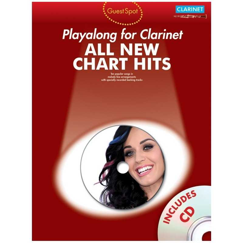 GUEST SPOT : ALL NEW CHART HITS PLAYALONG FOR CLARINET (+CD)