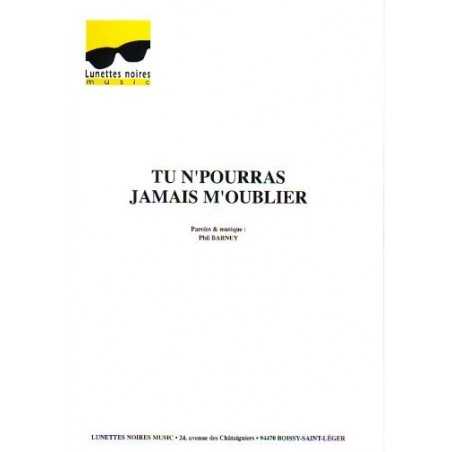 TU N'POURRAS JAMAIS M'OUBLIER