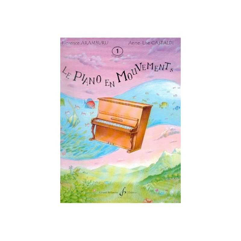 LE PIANO EN MOUVEMENTS VOLUME 1 - LIVRE