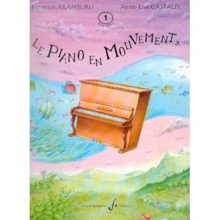 LE PIANO EN MOUVEMENTS VOLUME 1 - LIVRE