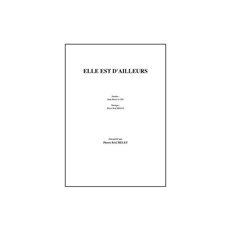 ELLE EST D'AILLEURS Pierre Bachelet sheet music