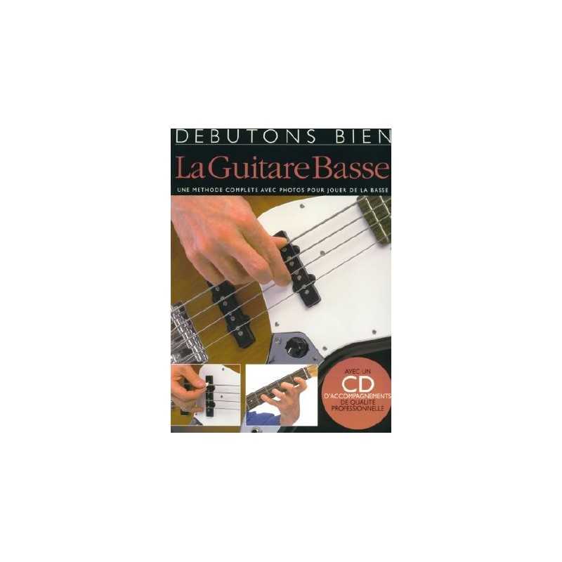 DEBUTONS BIEN LA GUITARE BASSE