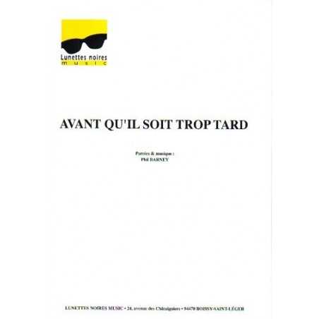AVANT QU'IL SOIT TROP TARD