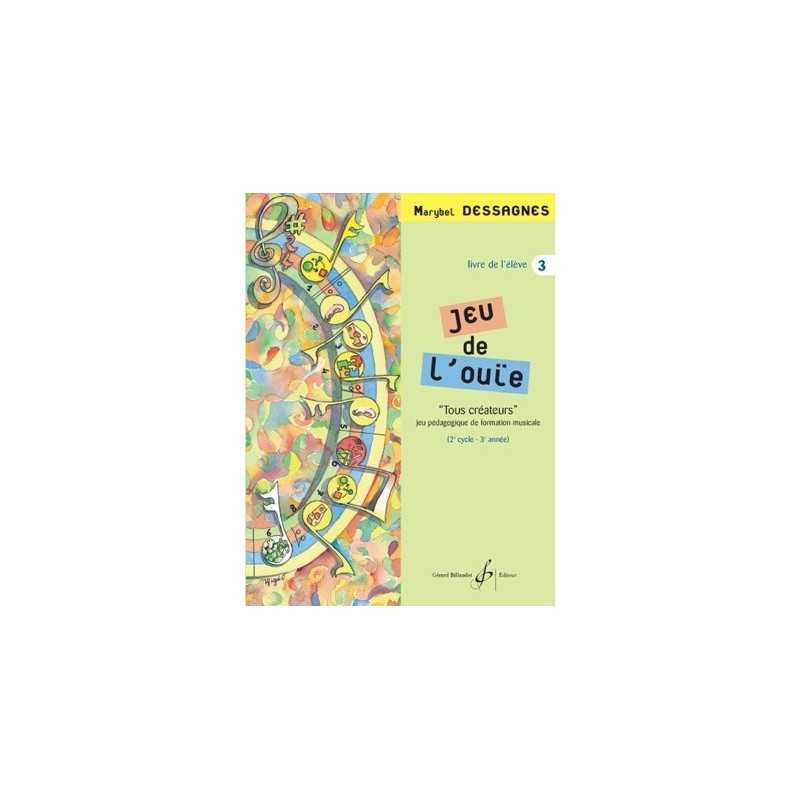 JEU DE L'OUÏE VOL.3 - LIVRE D'ÉLÈVE