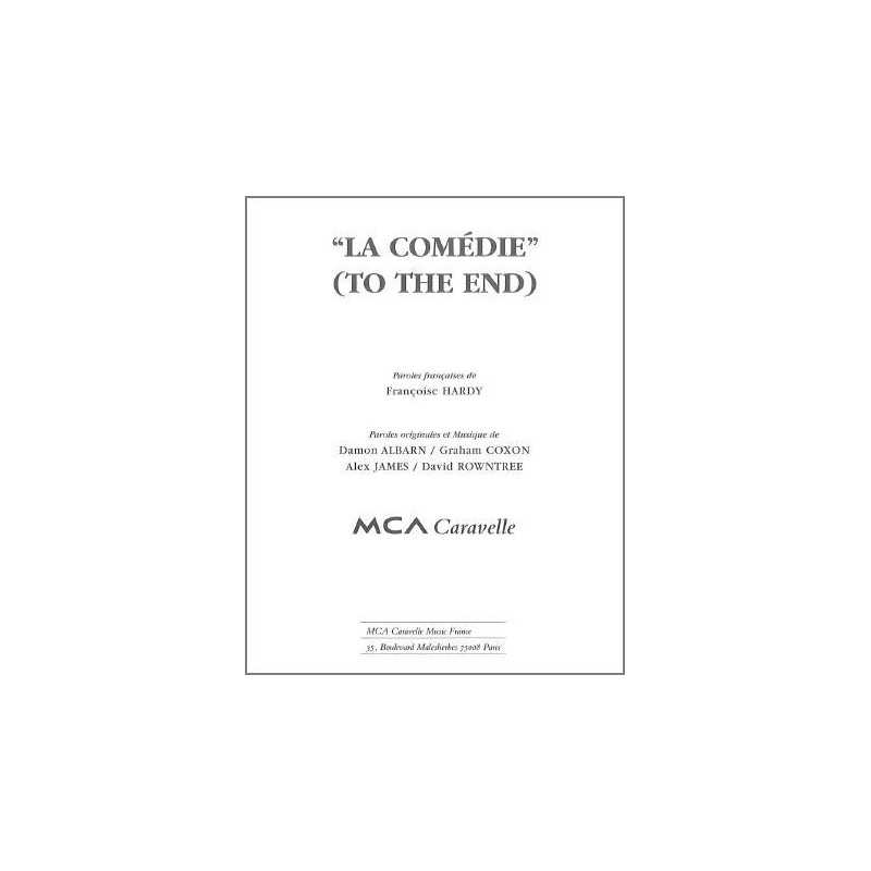 LA COMÉDIE (TO THE END)
