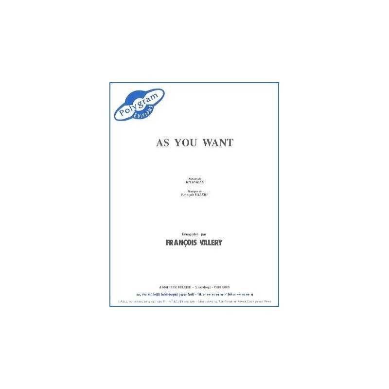 AS YOU WANT