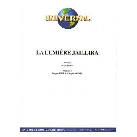LA LUMIÈRE JAILLIRA