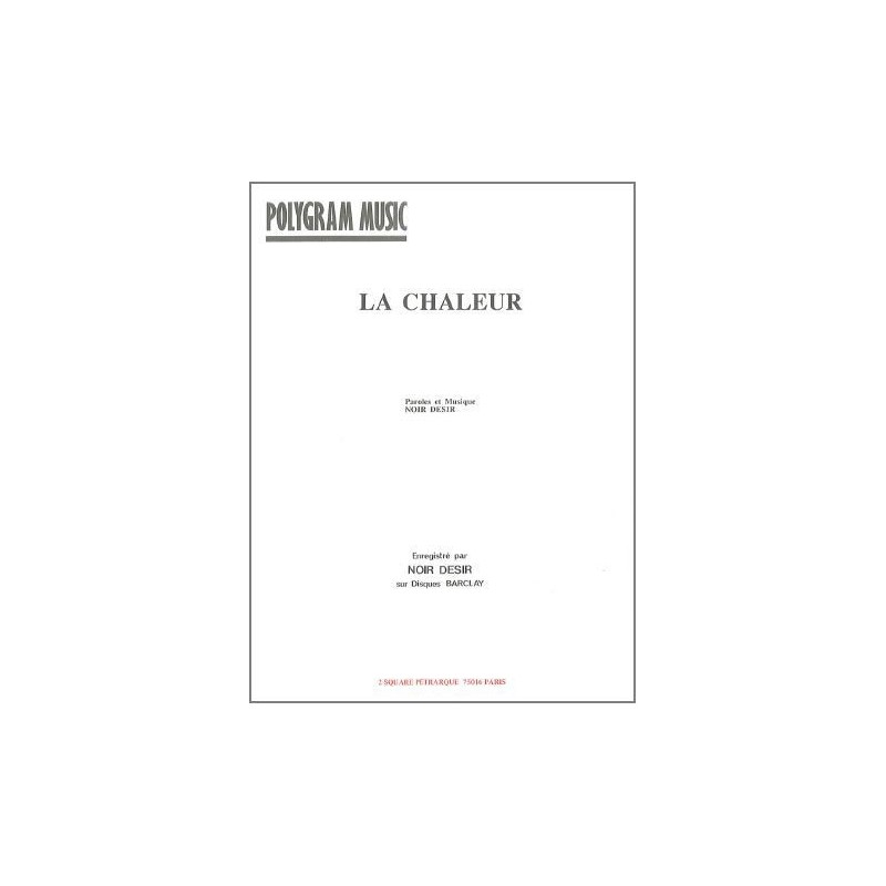 LA CHALEUR