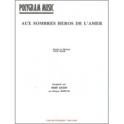 AUX SOMBRES HÉROS DE L'AMER