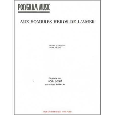 AUX SOMBRES HÉROS DE L'AMER