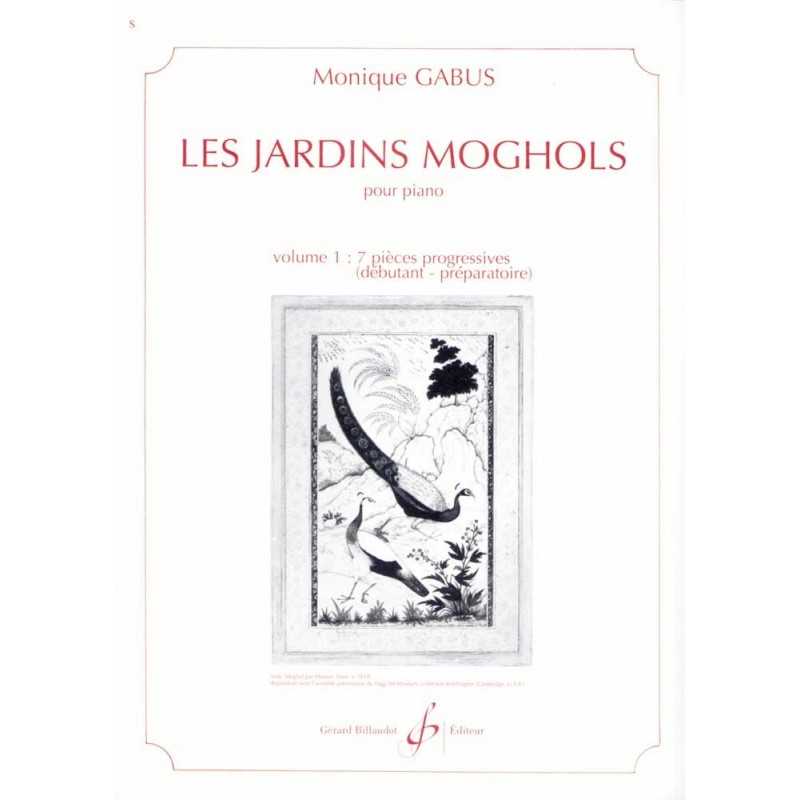 LES JARDINS MOGHOLS - 7 PIECES PROGRESSIVES - VOLUME 1