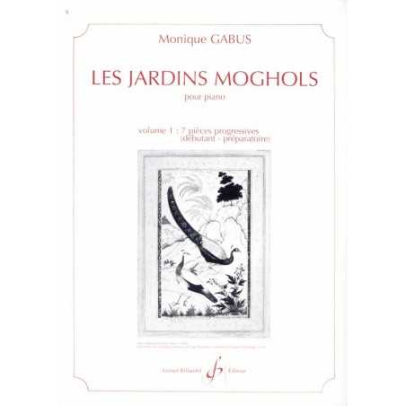 LES JARDINS MOGHOLS - 7 PIECES PROGRESSIVES - VOLUME 1