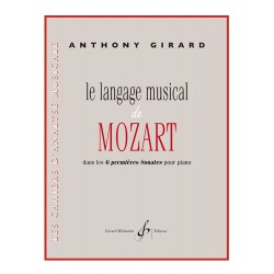 LE LANGAGE MUSICAL DE MOZART DANS LES 6 PREMIERES SONATES POUR PIANO