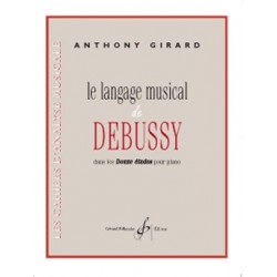 LE LANGAGE MUSICAL DE DEBUSSY DANS LES 12 ETUDES POUR PIANO