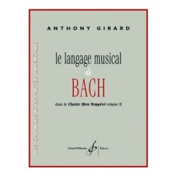 LE LANGAGE MUSICAL DE BACH DANS LE CLAVIER BIEN TEMPERE VOLUME II