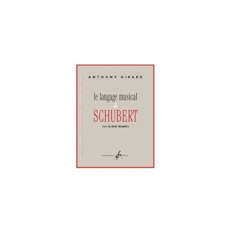 LE LANGAGE MUSICAL DE SCHUBERT DANS LA BELLE MEUNIERE