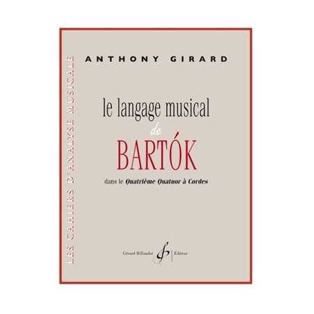 LE LANGAGE MUSICAL DE BARTOK DANS LE QUATRIEME QUATUOR A CORDES
