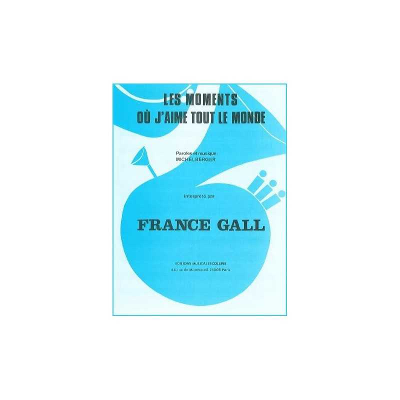 Partition LES MOMENTS OÙ J'AIME TOUT LE MONDE France Gall