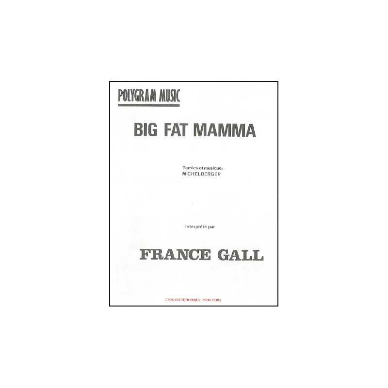 Partition BIG FAT MAMMA France Gall