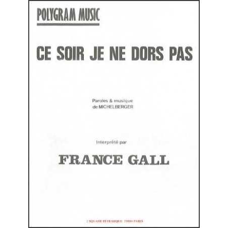 CE SOIR JE NE DORS PAS