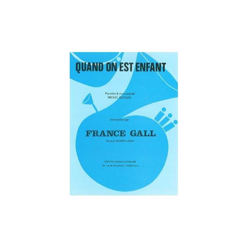 Partition QUAND ON EST ENFANT France Gall