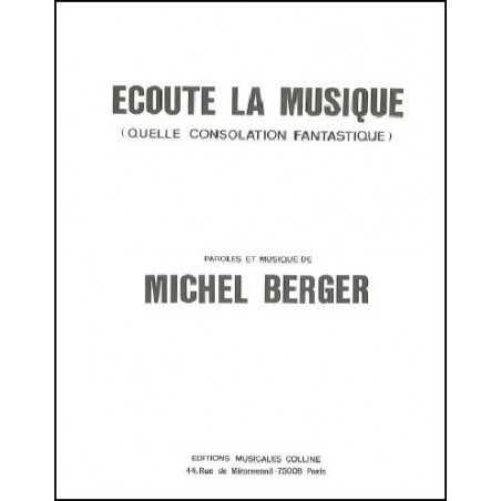 ÉCOUTE LA MUSIQUE (QUELLE CONSOLATION FANTASTIQUE)